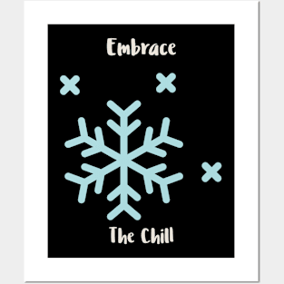 Embrace the Chill Posters and Art